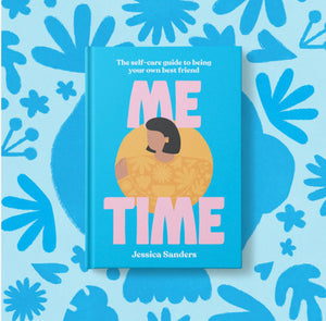 Me Time - The Self Care Guide to Being Your Own Best Friend - My School Memories